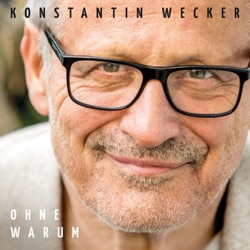 Konstantin Wecker - Ohne Warum (Sunder warumbe)