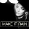 Make It Rain (As Heard In Sons of Anarchy) - Sofia Karlberg lyrics