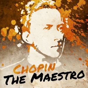 Chopin the Maestro