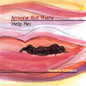 Anyone Out There (Help Me) - Damaris Hofmann