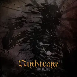 Foul Vile Life - Single - Nightrage