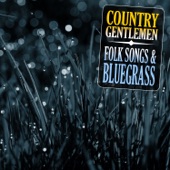 Country Gentlemen - Come All Ye Tender Hearted