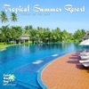 Tropical Summer Resort - Chillout by the Pool, 2015