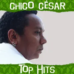 Top Hits - Chico César