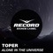 Alone in the Universe - Toper lyrics