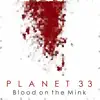 Blood on the Mink album lyrics, reviews, download