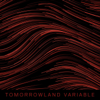 Variable - Tomorrowland