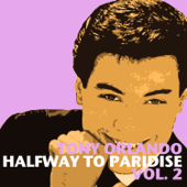 Halfway to Paradise, Vol. 2 - Tony Orlando