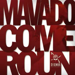 Come Roun - Single - Mavado Come Roun - Single - Mavado