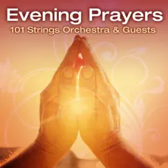 Evening Prayers by 101 Strings Orchestra album reviews, ratings, credits