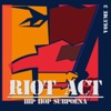 Riot Act: Hip Hop Subpoena, Vol. 3