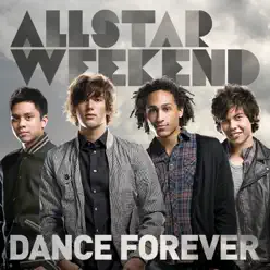 Dance Forever - Single - Allstar Weekend