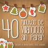 40 Minutos de Villancicos Sin Parar. Canciones de Navidad Alegres Voces Infantiles - Coro Infantil Quita y Pon