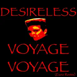 Voyage voyage (Euro Remix) - Single - Desireless