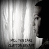 Will You Care - Single
