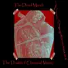 The Dead March: The Death of Classical Music album lyrics, reviews, download