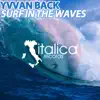 Surf in the Waves - Single album lyrics, reviews, download