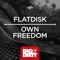 Own Freedom - Flatdisk lyrics