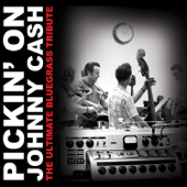 Pickin' On Johnny Cash: The Ultimate Bluegrass Tribute - Pickin' On Series