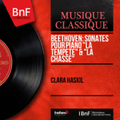 Beethoven: Sonates pour piano "La tempête" & "La chasse" (Mono Version) - Clara Haskil