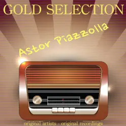 Gold Selection (Remastered) - Ástor Piazzolla