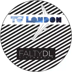 To London - Single by FaltyDL album reviews, ratings, credits
