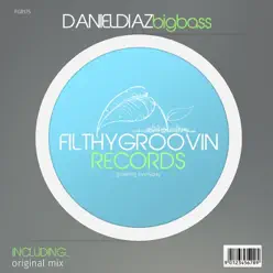 Big Bass - Single - Daniel Díaz Big Bass - Single - Daniel Díaz