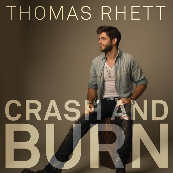 thomas rhettの crash and burn single をapple musicで