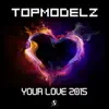 Stream & download Your Love 2015