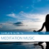Complete Guide to Meditation Music
