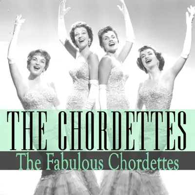 The Fabulous Cordettes - The Chordettes The Fabulous Cordettes - The Chordettes