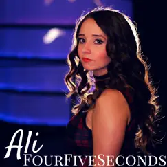 FourFiveSeconds - Single by Ali Brustofski album reviews, ratings, credits