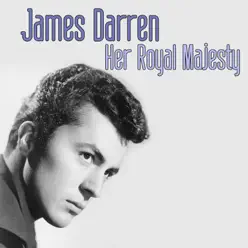 Her Royal Majesty - Single - James Darren Her Royal Majesty - Single - James Darren
