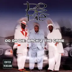 Back 2 the Game - Do Or Die