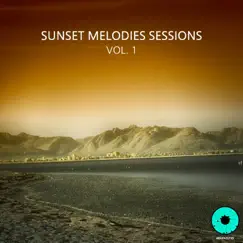 Sunset Melodies Sessions, Vol. 1 by Various Artists album reviews, ratings, credits