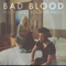 Bad Blood - Single