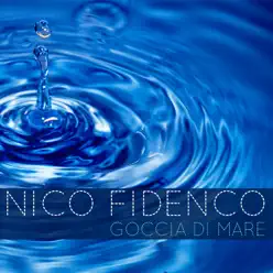 Goccia di mare - Single - Nico Fidenco Goccia di mare - Single - Nico Fidenco