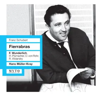 Schubert: Fierrabras, D. 796 by Fritz Wunderlich, Wolfgang Wendt, Kammerchor des Berner Rundfunk, Südfunk-Chor Stuttgart, Berner Symphonieorchester, Hans Muller-Kray, Hetty Plumacher, Otto von Rohr, Raymond Wolansky, Rudo Timper, Manfred Röhrl, Melanie Geissler, Sieglinde Kahmann & Hans Ulrich Mielsch album reviews, ratings, credits