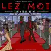 Lez Moi (feat. Detox) - Single album lyrics, reviews, download