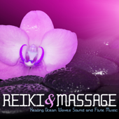 Reiki & Massage - Healing Ocean Waves Sound and Flute Music - Reiki & Massage Tribe