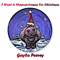 Gayle Peevey - I Want a Hippotamus for Christmas artwork