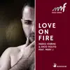 Stream & download Love On Fire (feat. Mary J) - Single