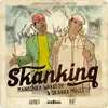 Stream & download Skanking (feat. Skarra Mucci) - Single