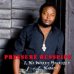 Pressure Busspipe - Nobody