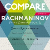 Rachmaninoff: Piano Concerto No. 3, Sergei Rachmaninoff vs. Vladimir Horowitz (Compare 2 Versions) artwork