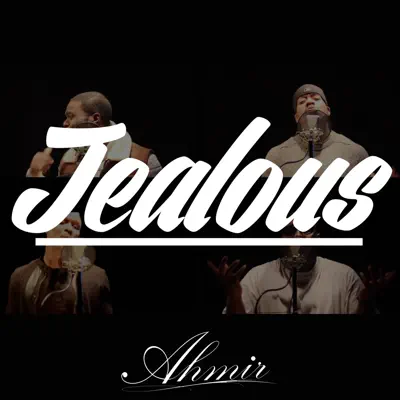 Jealous - Single - Ahmir