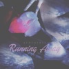 Running Away - Single