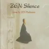 Zen Silence album lyrics, reviews, download