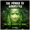 The Power of Hardstyle (The Best Hardstyle Tunes)