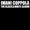 Black & White Jingle #1 - Imani Coppola lyrics